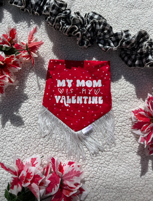 My mom is my valentine **Trim not included